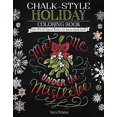 thumbnail image 1 of Pre-Owned Chalk-Style Holiday Coloring Book: Color with All Types of Markers, Gel Pens & Colored Pencils (Design Originals) 32 Hand-Drawn Christmas Designs in the Paperback, 1 of 1