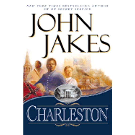 Pre-Owned Charleston (Hardcover 9780525946502) by John Jakes