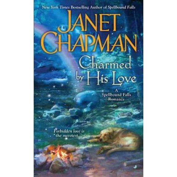 Pre-Owned Charmed by His Love (Paperback 9780515150902) by Janet Chapman