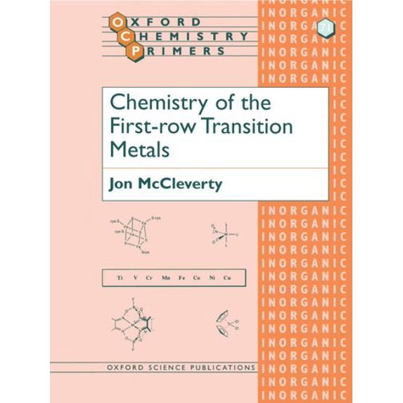 Pre-Owned Chemistry of the First-Row Transition Metals (Paperback) 019850151X 9780198501510