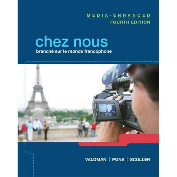 Pre-Owned Chez nous: Branché sur le monde francophone, Media-Enhanced Version (Hardcover) 0205933769 9780205933761