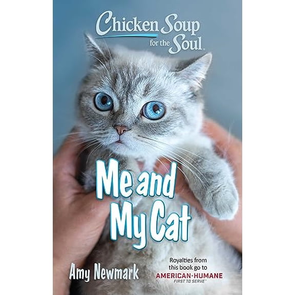 Pre-Owned Chicken Soup for the Soul: Me and My Cat, 9781611591118, 1611591112, Paperback,
