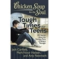thumbnail image 1 of Pre-Owned Chicken Soup for the Soul: Tough Times for Teens: 101 Stories about the Hardest Parts of Being a Teenager (Paperback) 193509680X 9781935096801, 1 of 1