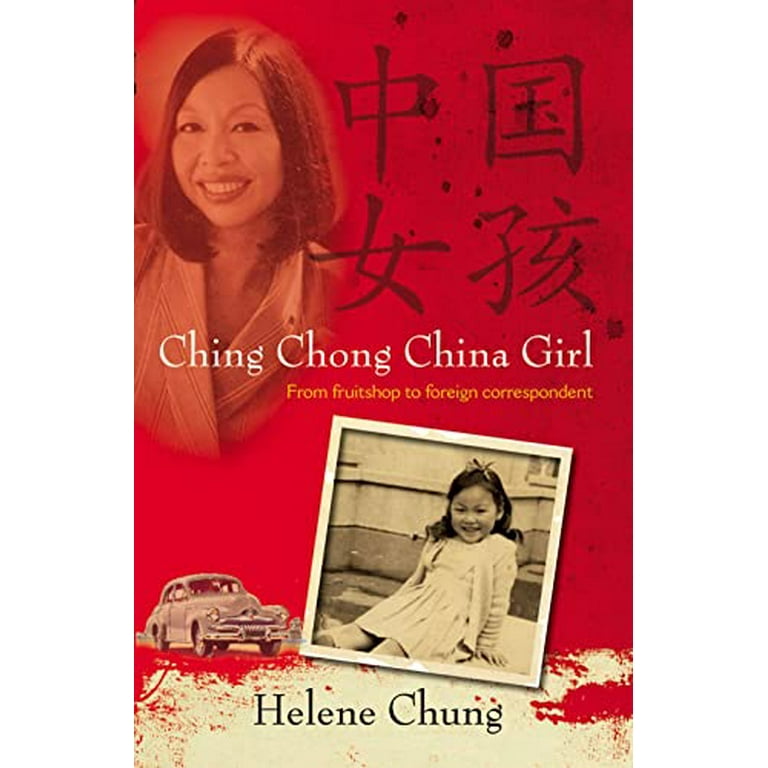 Pre-Owned Ching Chong China Girl : From Fruitshop to Foreign Correspondent  Paperback 0733322913 9780733322914 Helene Chung - Walmart.com