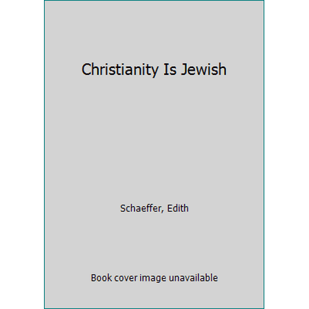 Christianity Is Jewish