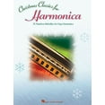 thumbnail image 1 of Pre-Owned Christmas Classics for Harmonica: 25 Timeless Melodies for Easy Harmonica (Paperback) 1423404483 9781423404484, 1 of 1