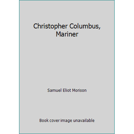 Christopher Columbus, Mariner [Paperback - Used]