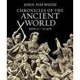 thumbnail image 1 of Chronicles of the Ancient World (Hardcover) by John Haywood, 1 of 1