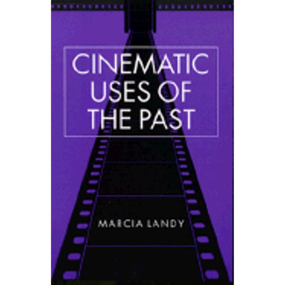 Pre-Owned Cinematic Uses of the Past (Paperback) 0816628254 9780816628254