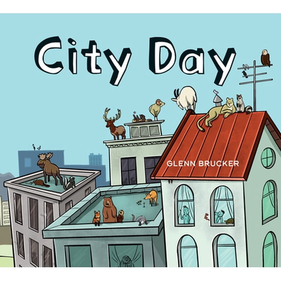 Pre-Owned City Day (Hardcover) 177162308X 9781771623087