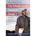 thumbnail image 1 of Pre-Owned City Schools and the American Dream 2: The Enduring Promise of Public Education (Paperback) 0807763861 9780807763865, 1 of 1
