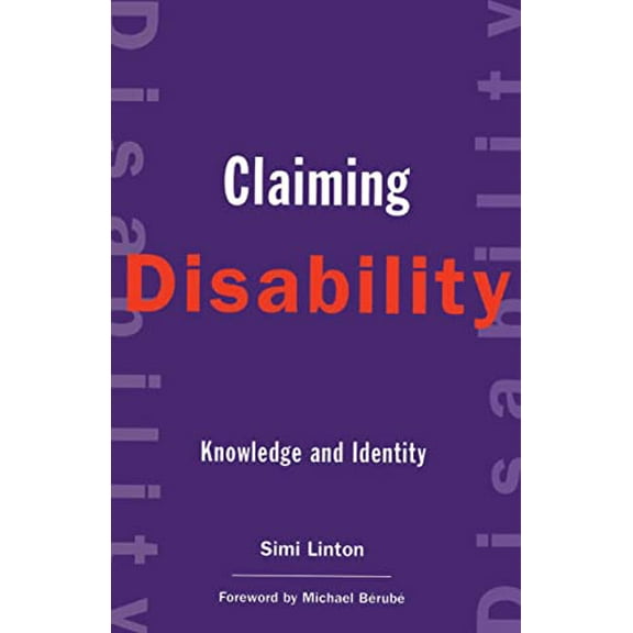Pre-Owned Claiming Disability: Knowledge and Identity (Paperback) 0814751342 9780814751343
