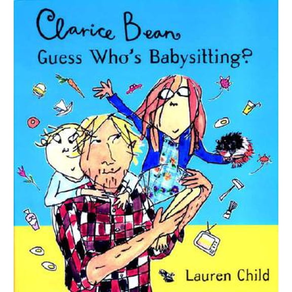 Pre-Owned Clarice Bean, Guess Who's Babysitting? 9780763613730
