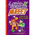 thumbnail image 1 of Pre-Owned Clash of the Class Clowns (Tales of a Sixth-Grade Muppet) Paperback, 1 of 1