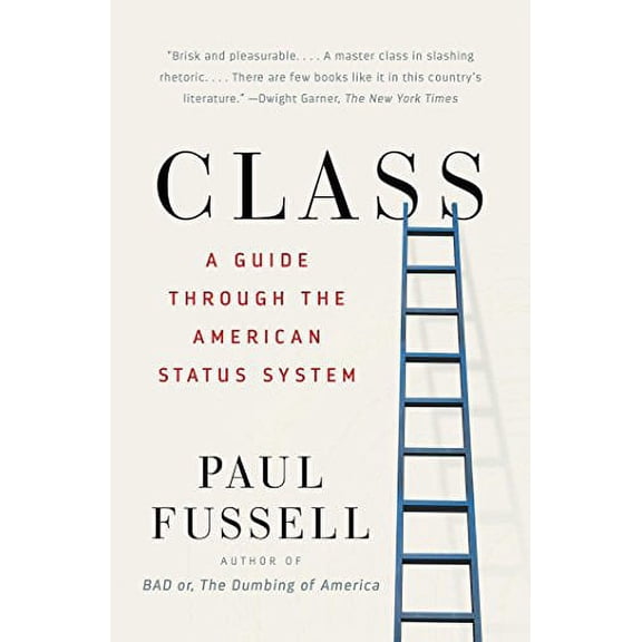 Pre-Owned Class: A Guide Through the American Status System by Paul Fussell (Paperback), Nonfiction, English
