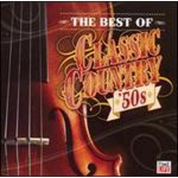 Pre-Owned Classic Country: Best of Classic Country '50's (CD 0610583173628) by Various Artists