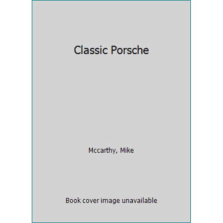 Pre-Owned Classic Porsche (Hardcover) 086124107X 9780861241071