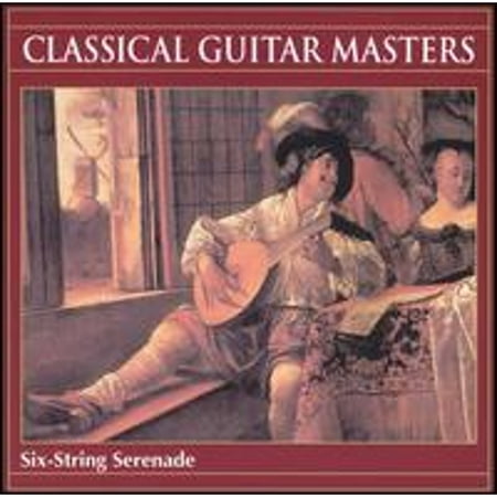 Pre-Owned Classical Guitar Masters: Six-String Serenade (CD 0779836835628) by Various Artists