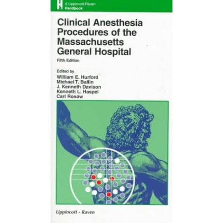Pre-Owned Clinical Anesthesia Procedures of the Massachusetts General Hospital: Department of Anesthesia and Critical Care, Massachusetts General Hospital, Harvard Medical Paperback