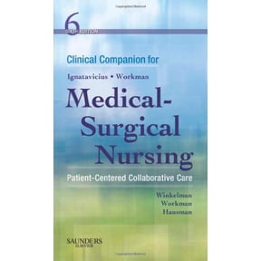 Pre-Owned Clinical Companion for Medical-Surgical Nursing: Patient-Centered Collaborative Care (Clinical Companion to Medical-Surgical Nursing) Paperback