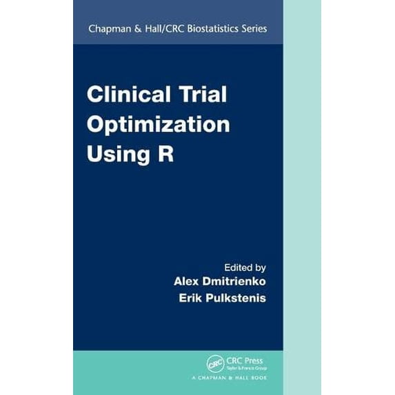 Pre-Owned Clinical Trial Optimization Using R (Chapman & Hall/CRC Biostatistics Series) Paperback