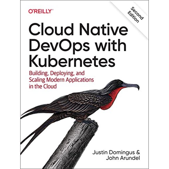 Pre-Owned Pre-Owned Cloud Native Devops with Kubernetes 2e: Building, Deploying, and Scaling Modern Applications in the Cloud Paperback