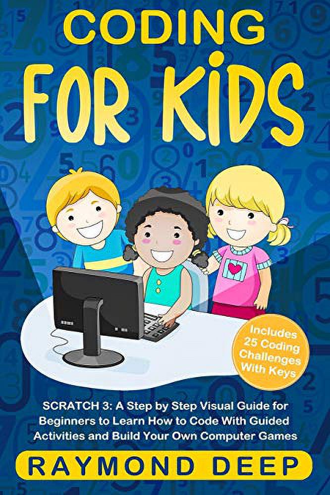 Pre-Owned Coding for Kids: Scratch 3: A Step by Step Visual Guide for ...