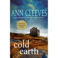 thumbnail image 1 of Pre-Owned Cold Earth: A Shetland Mystery (Paperback 9781250182135) by Ann Cleeves, 1 of 1