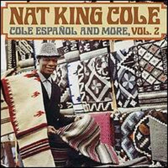 Pre-Owned Cole Español and More, Vol. 2 (CD 0077774648226) by Nat King Cole