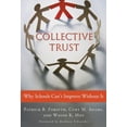 thumbnail image 1 of Pre-Owned Collective Trust : Why Schools Can't Improve Without It 9780807751671 Used, 1 of 1