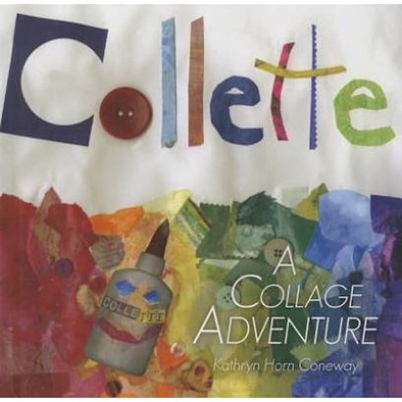 Pre-Owned Collette: A Collage Adventure (Hardcover) 1620864576 9781620864579