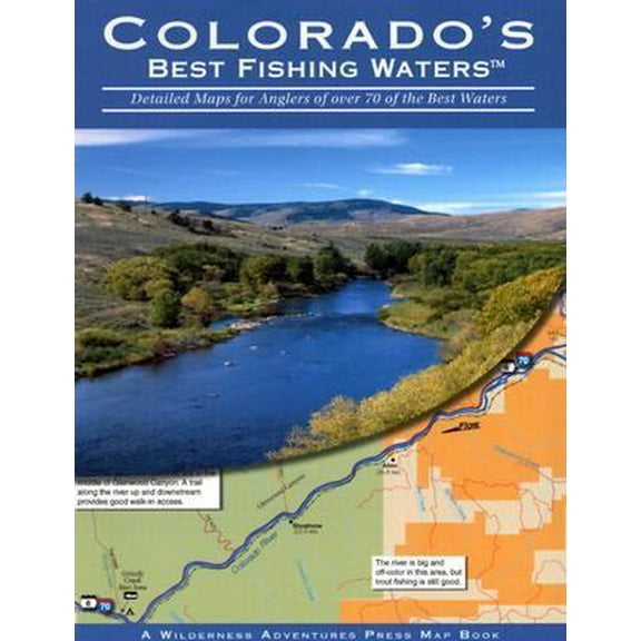Pre-Owned Colorado's Best Fishing Waters: Detailed Maps for Anglers by Wilderness Adventures Press Inc Paperback, Textbooks, English