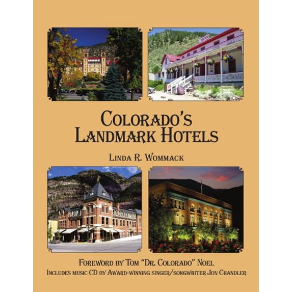 Pre-Owned Colorado's Landmark Hotels (Paperback) 0865411298 9780865411296