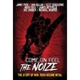 thumbnail image 1 of Pre-Owned Come On Feel the Noize: The Story of How Rock Became Metal (DVD 0889466150197) directed by Jörg Sonntag, 1 of 1