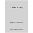 thumbnail image 1 of Pre-Owned Coming on Strong (Paperback) 0809275651 9780809275656, 1 of 1