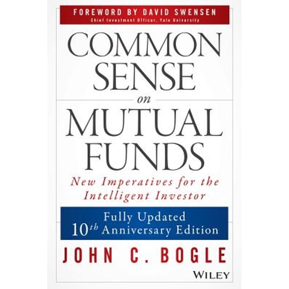Pre-Owned Common Sense on Mutual Funds (Hardcover 9780470138137) by John C Bogle, David F Swensen
