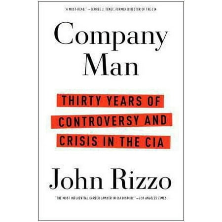 Company Man: Thirty Years of Controversy and Crisis in the CIA [Hardcover - Used]