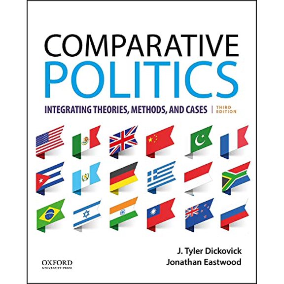 Pre-Owned Comparative Politics: Integrating Theories, Methods, and Cases (Paperback) 0190854863 9780190854867