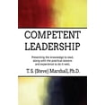 thumbnail image 1 of Pre-Owned Competent Leadership: Presenting the Knowledge to Lead, along with the Practical Lessons and Experience to Do It Well Paperback, 1 of 1