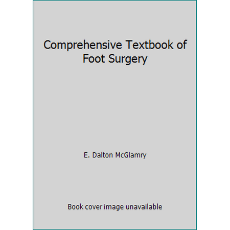 Comprehensive Textbook of Foot Surgery [Hardcover - Used]