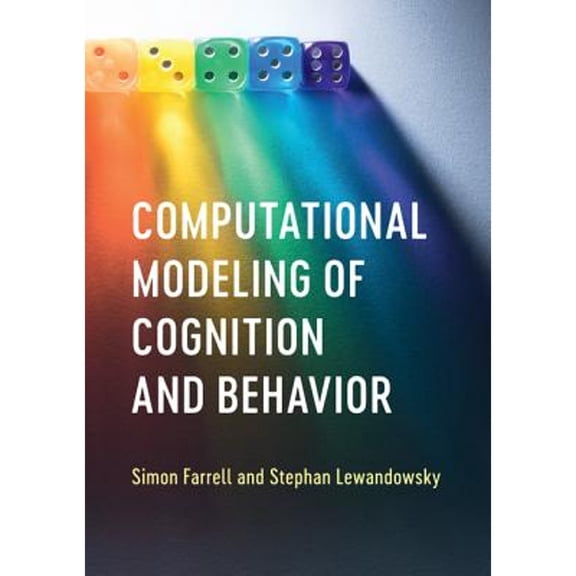 Pre-Owned Computational Modeling of Cognition and Behavior, 9781107525610, 1107525616, Paperback, 1 edition