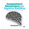 thumbnail image 1 of Pre-Owned Computational Neuroscience and Cognitive Modelling: A Student's Introduction to Methods (Paperback 9781446249307) by Britt Anderson, 1 of 1