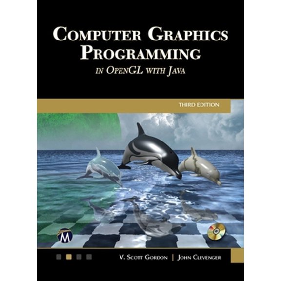 Pre-Owned Computer Graphics Programming in OpenGL with Java (Hardcover) by Scott Gordon, John L Clevenger