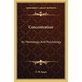 thumbnail image 1 of Pre-Owned Concentration: Its Mentology and Psychology Paperback, 1 of 1