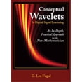 thumbnail image 1 of Pre-Owned Conceptual Wavelets in Digital Signal Processing: An In-Depth, Practical Approach for the (Hardcover) by D Lee Fugal, 1 of 1