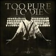 thumbnail image 1 of Pre-Owned Confess (CD 0824953011926) by Too Pure to Die, 1 of 1
