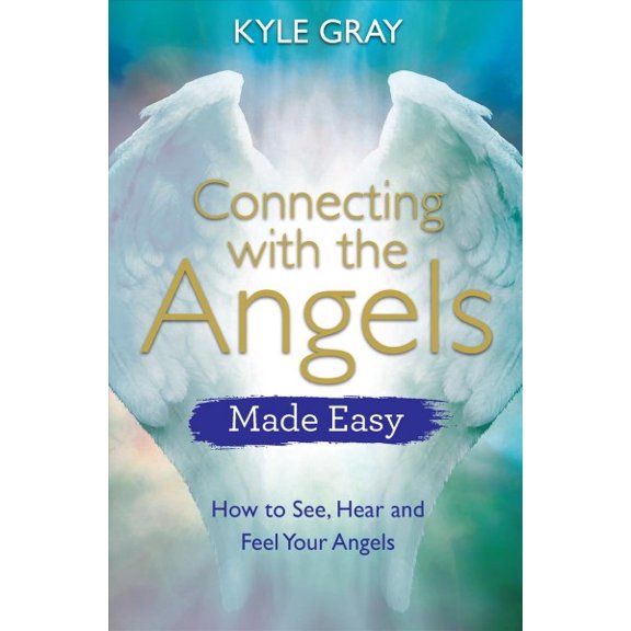 Pre-Owned Connecting with the Angels Made Easy: How to See, Hear and Feel Your Angels (Paperback) 1788172086 9781788172080