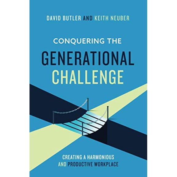 Pre-Owned Conquering the Generational Challenge: How to create a harmonious and productive workplace, 9780578570655, 0578570653, Paperback, Illustrated edition