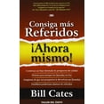 thumbnail image 1 of Pre-Owned Consiga mas Referidos Ahora Mismo (Spanish Edition) (Paperback) 1607380056 9781607380054, 1 of 1