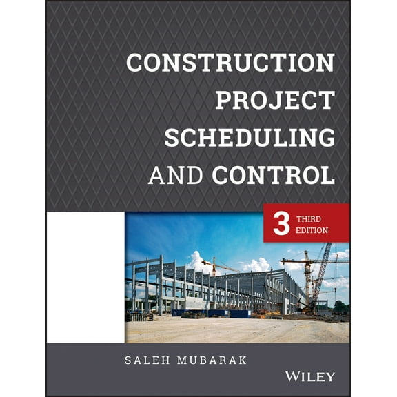 Construction Project Scheduling and Control (Hardcover)